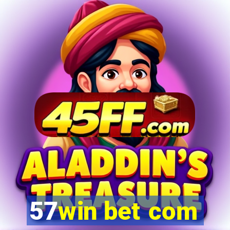 57win bet com